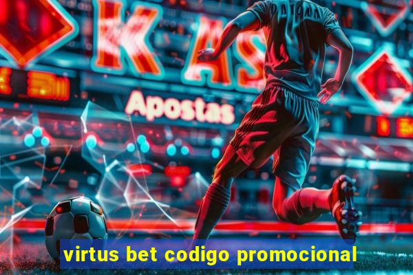 virtus bet codigo promocional